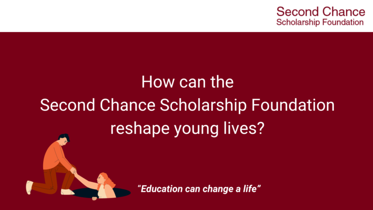 How can the Second Chance Scholarship Foundation reshape young lives?